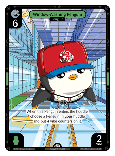 Window-Washing Penguin Holo - Enter The Huddle